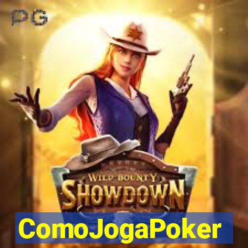 ComoJogaPoker