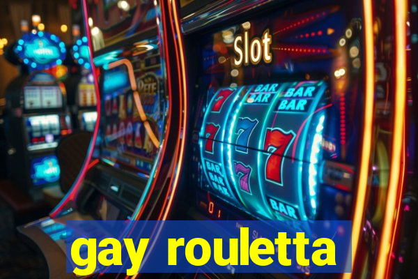 gay rouletta