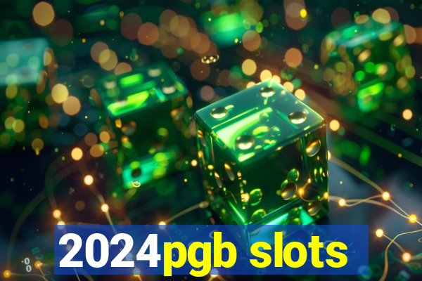 2024pgb slots