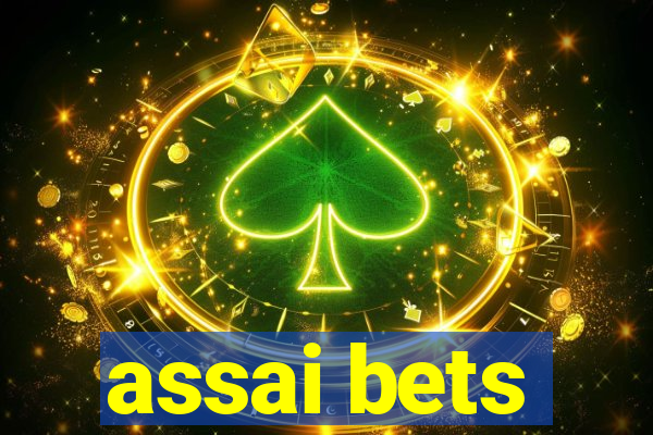 assai bets