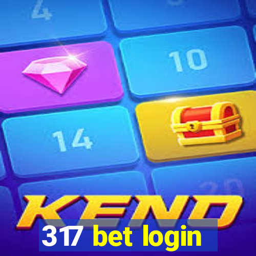 317 bet login