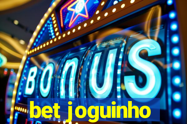 bet joguinho