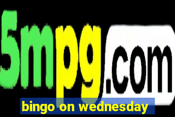 bingo on wednesday