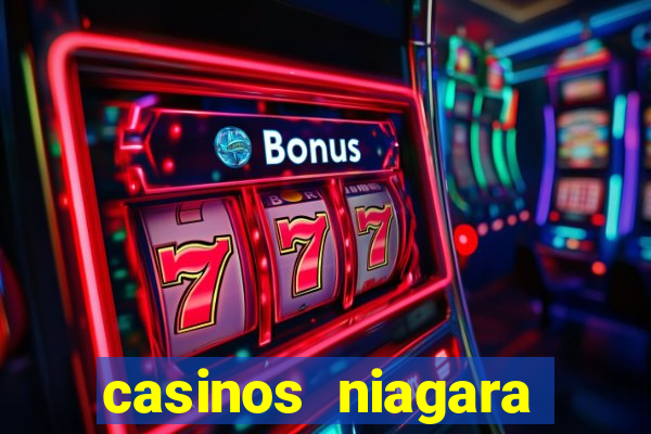 casinos niagara falls ontario