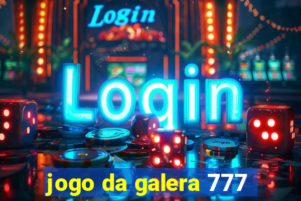 jogo da galera 777