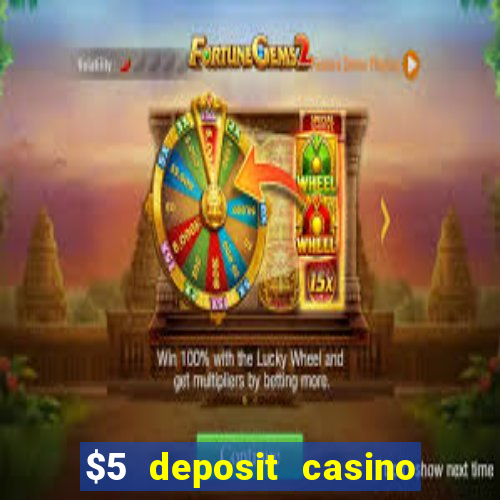 $5 deposit casino nz free spins