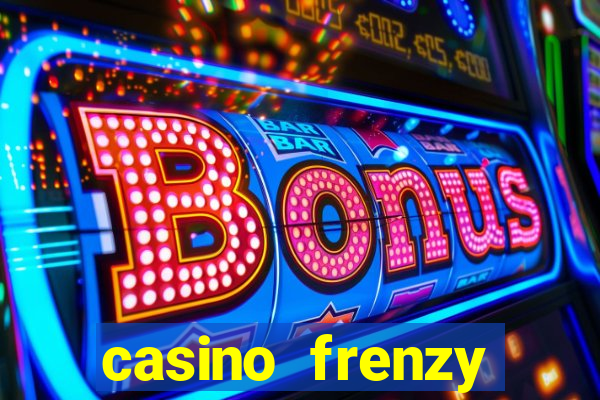 casino frenzy online games gcash