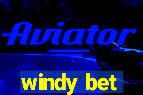 windy bet