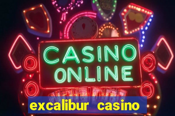 excalibur casino and hotel