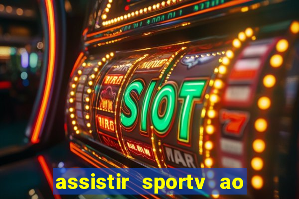 assistir sportv ao vivo agora