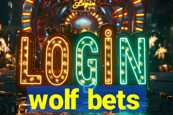 wolf bets