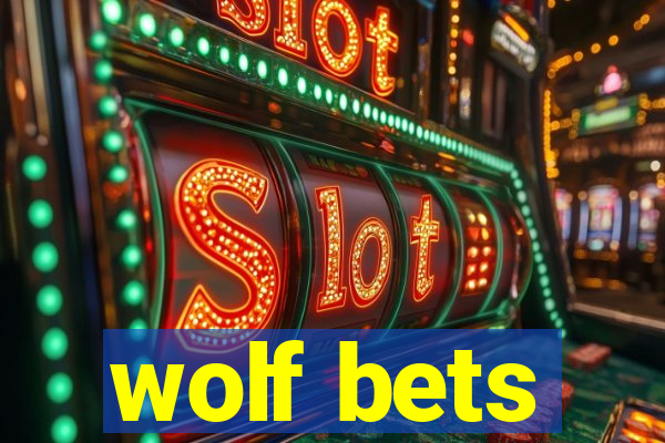 wolf bets