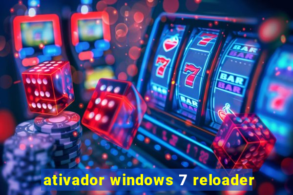 ativador windows 7 reloader