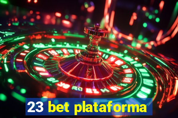 23 bet plataforma