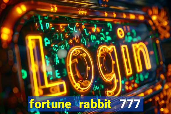 fortune rabbit 777 paga mesmo