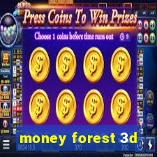 money forest 3d