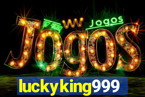 luckyking999