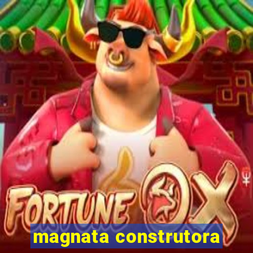 magnata construtora