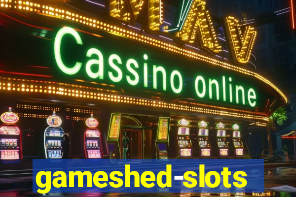 gameshed-slots