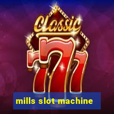 mills slot machine