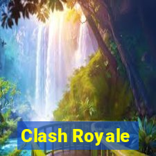 Clash Royale