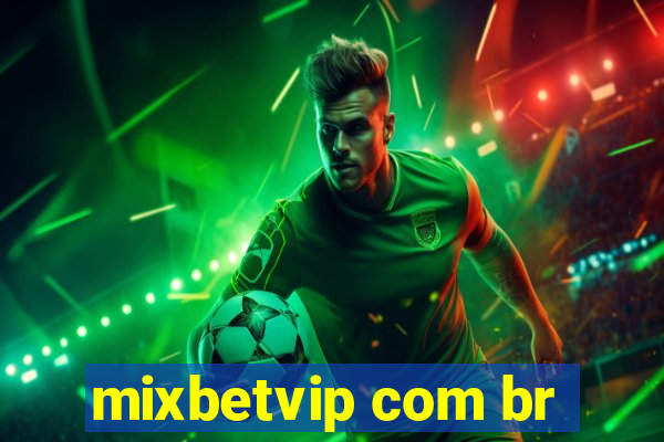 mixbetvip com br