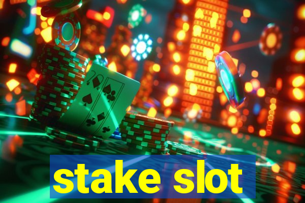 stake slot