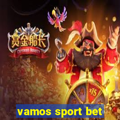 vamos sport bet