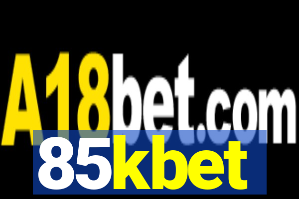 85kbet