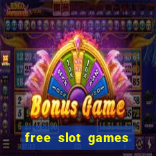 free slot games with bonuses