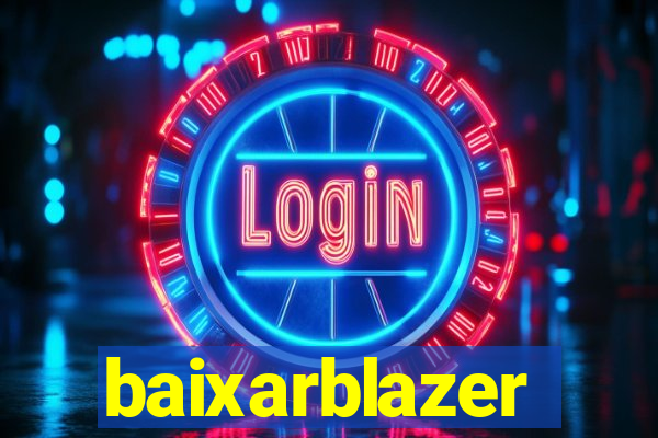 baixarblazer