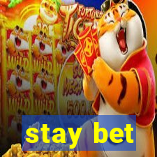 stay bet