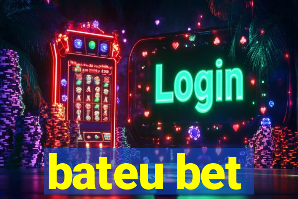 bateu bet