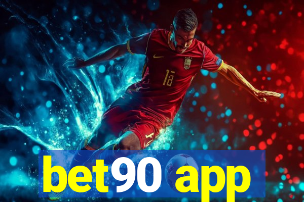 bet90 app