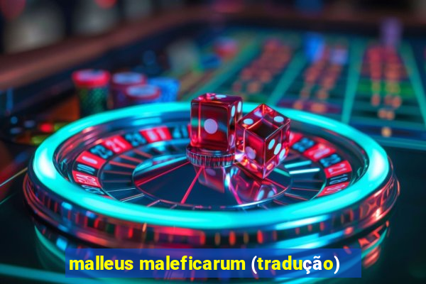 malleus maleficarum (tradução)