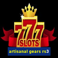 artisanal gears rs3